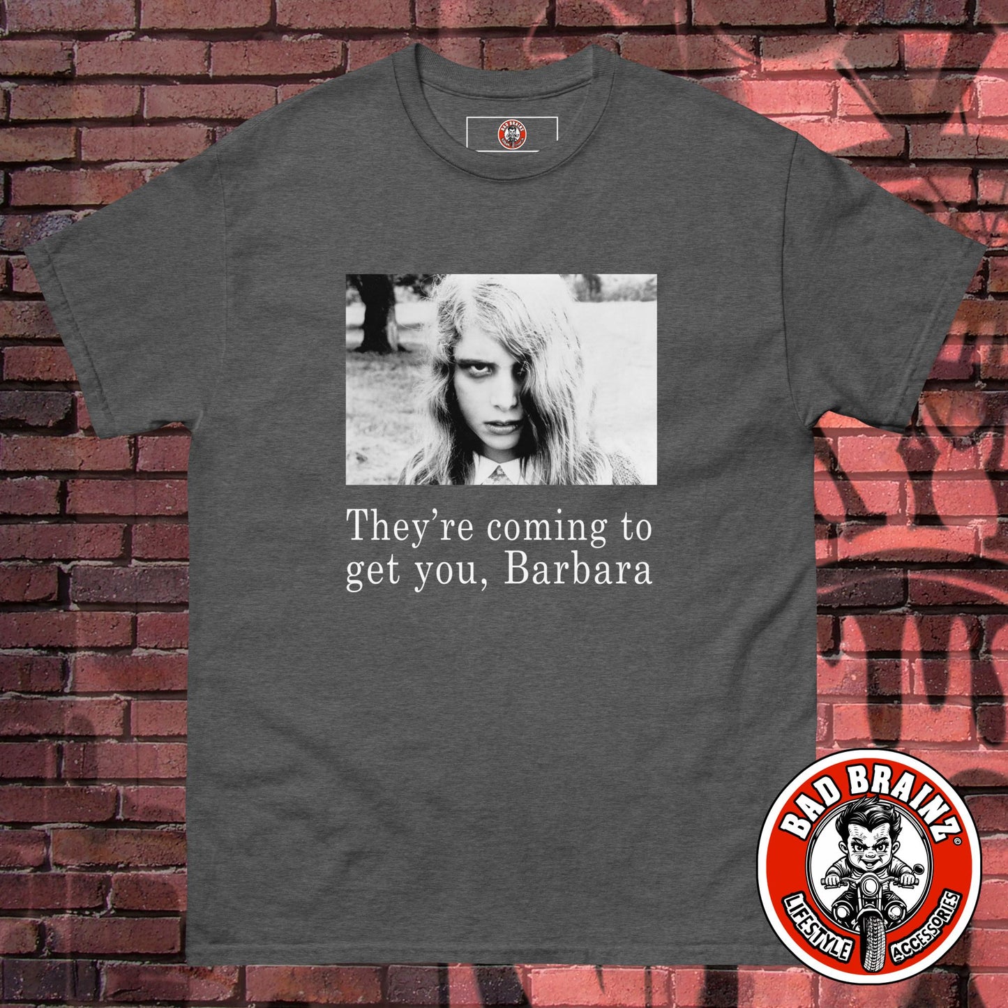 They're Coming to Get You, Barbara (Night of the Living Dead) t-shirt