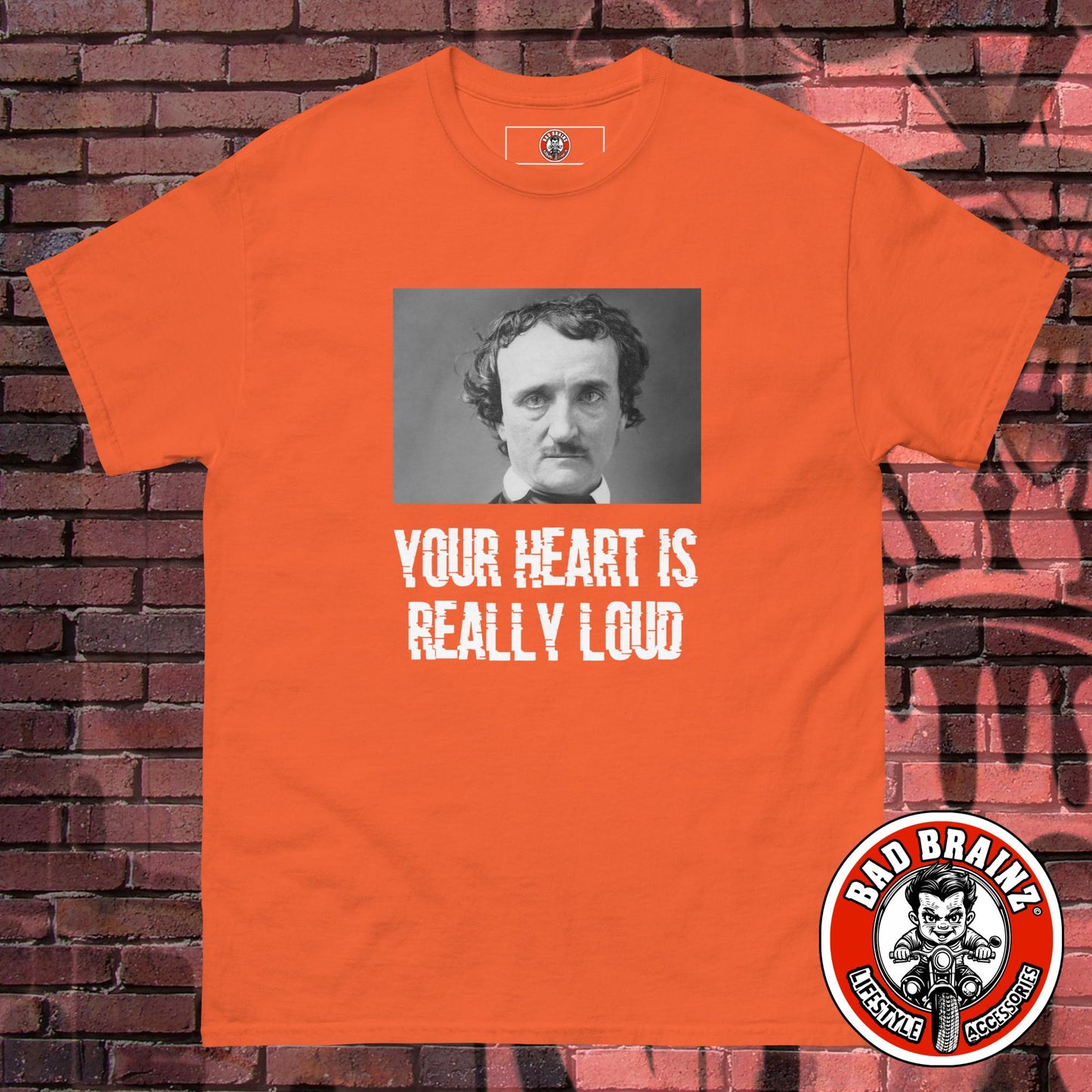 Edgar Allen Poe - Your Heart is Really Loud t-shirt