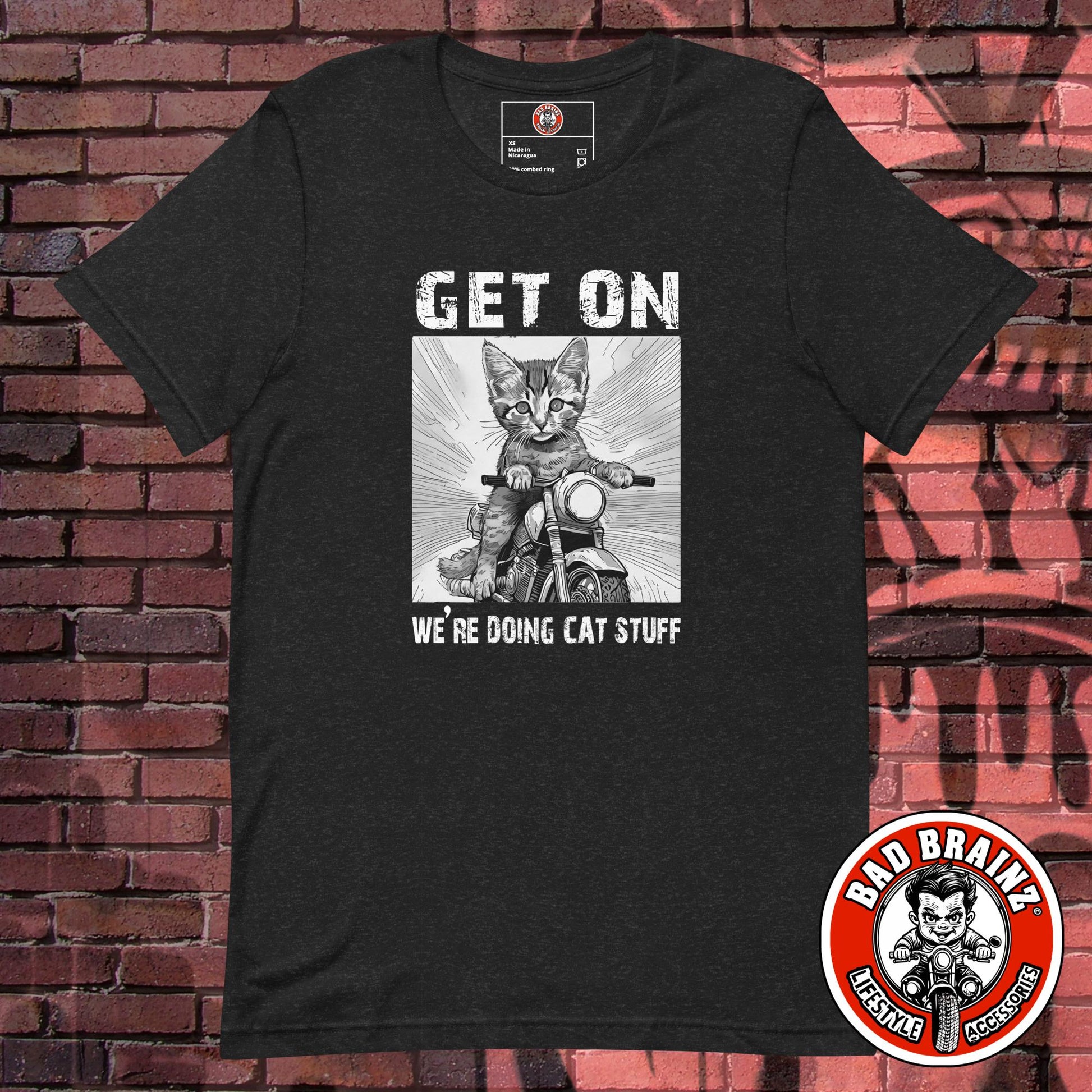 "Get on, We're Doing CAT STUFF" t-shirt - Bad Brainz Lifestyle Accessories