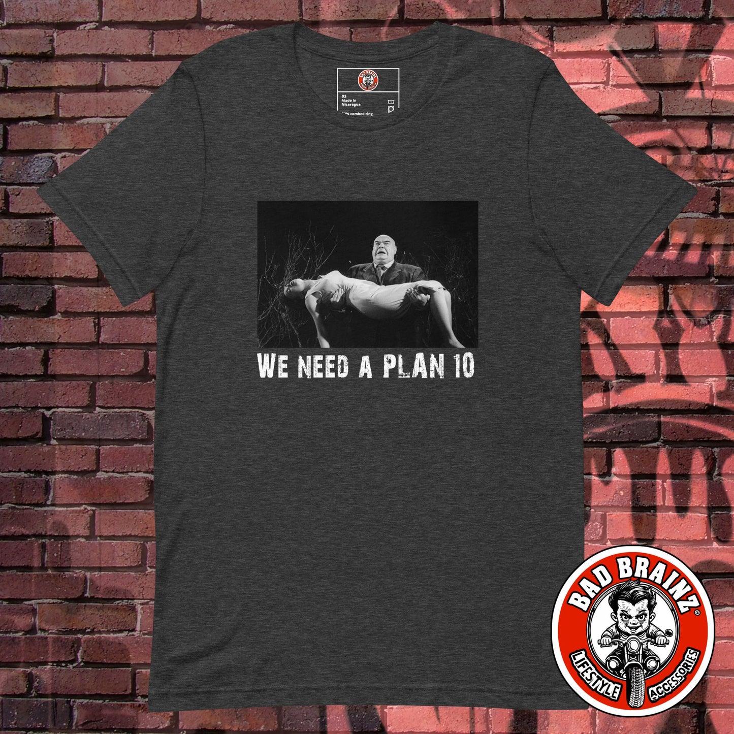 "We need a PLAN 10" t-shirt - Bad Brainz Lifestyle Accessories