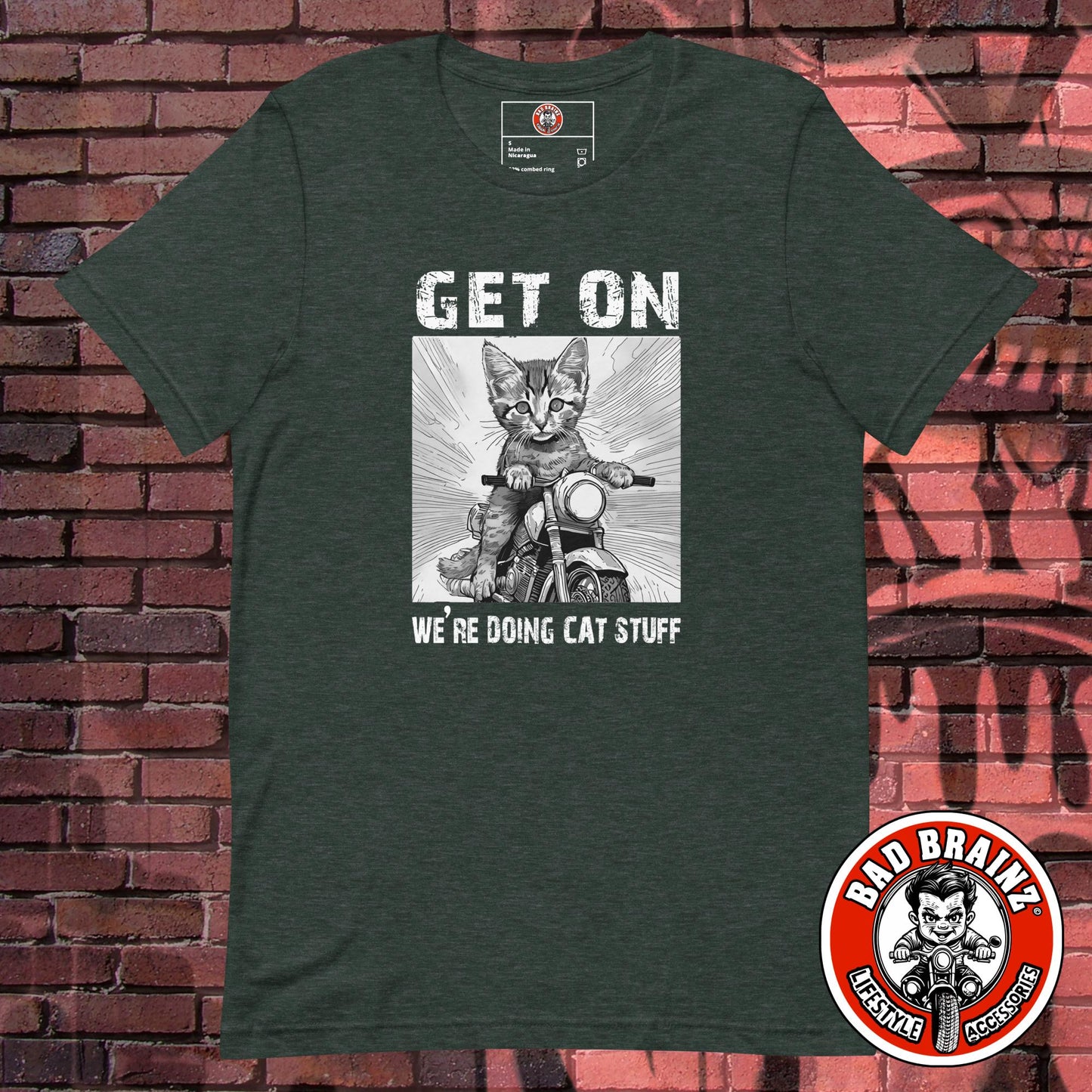 "Get on, We're Doing CAT STUFF" t-shirt - Bad Brainz Lifestyle Accessories